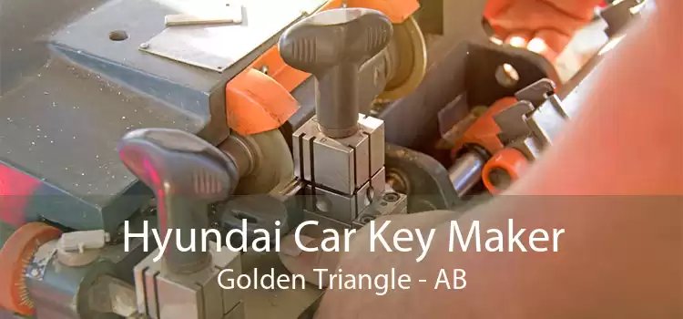 Hyundai Car Key Maker Golden Triangle - AB