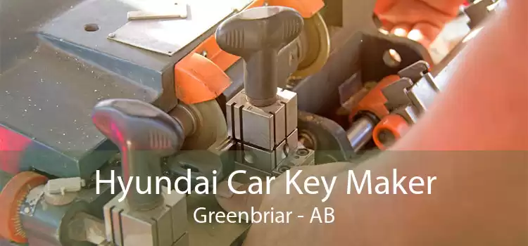 Hyundai Car Key Maker Greenbriar - AB