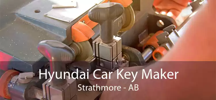 Hyundai Car Key Maker Strathmore - AB