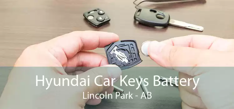 Hyundai Car Keys Battery Lincoln Park - AB