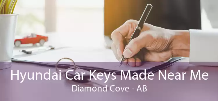 Hyundai Car Keys Made Near Me Diamond Cove - AB