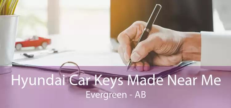 Hyundai Car Keys Made Near Me Evergreen - AB