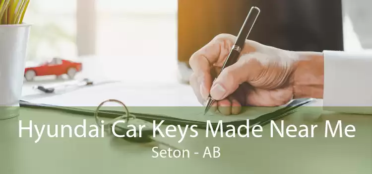 Hyundai Car Keys Made Near Me Seton - AB