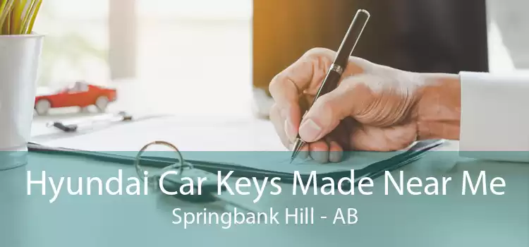 Hyundai Car Keys Made Near Me Springbank Hill - AB