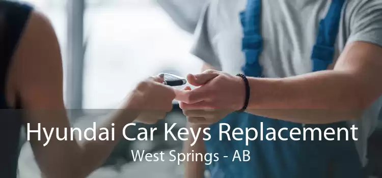 Hyundai Car Keys Replacement West Springs - AB
