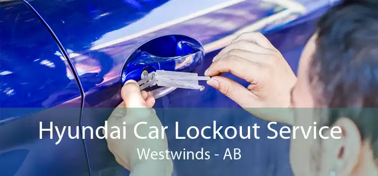 Hyundai Car Lockout Service Westwinds - AB
