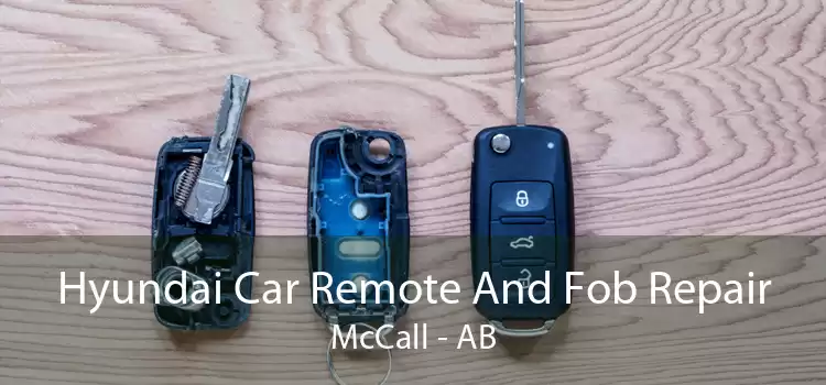 Hyundai Car Remote And Fob Repair McCall - AB