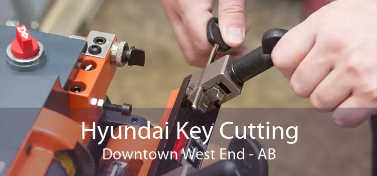 Hyundai Key Cutting Downtown West End - AB
