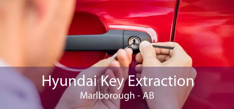 Hyundai Key Extraction Marlborough - AB