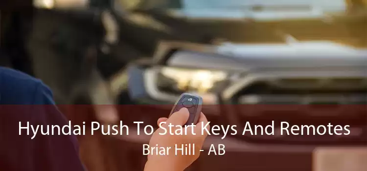 Hyundai Push To Start Keys And Remotes Briar Hill - AB