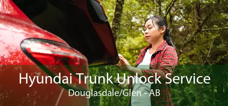 Hyundai Trunk Unlock Service Douglasdale/Glen - AB
