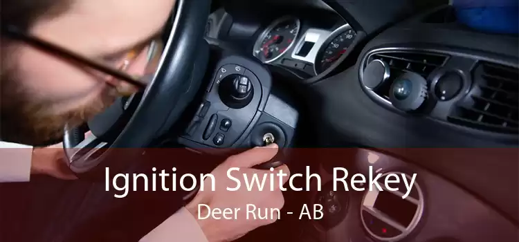 Ignition Switch Rekey Deer Run - AB