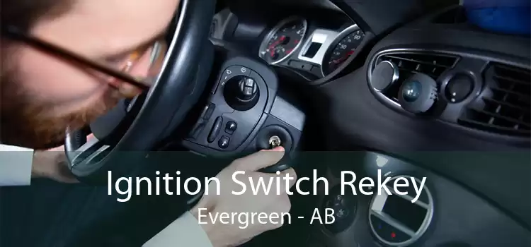 Ignition Switch Rekey Evergreen - AB