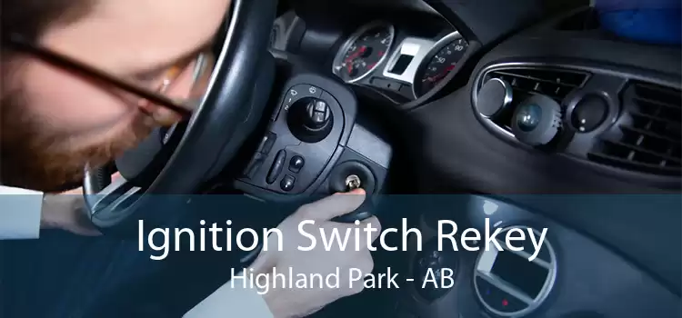 Ignition Switch Rekey Highland Park - AB