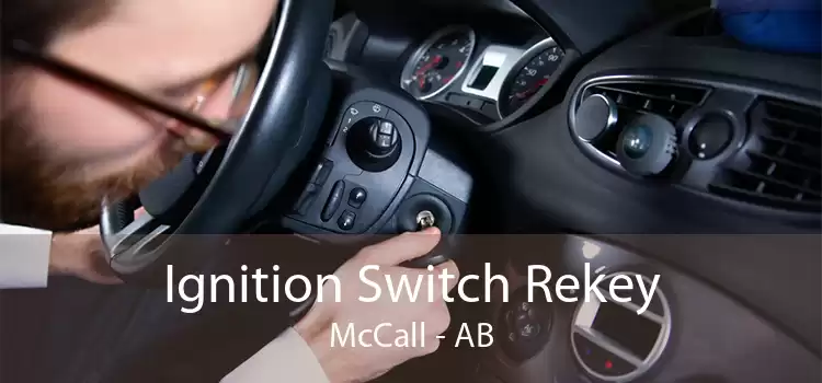 Ignition Switch Rekey McCall - AB