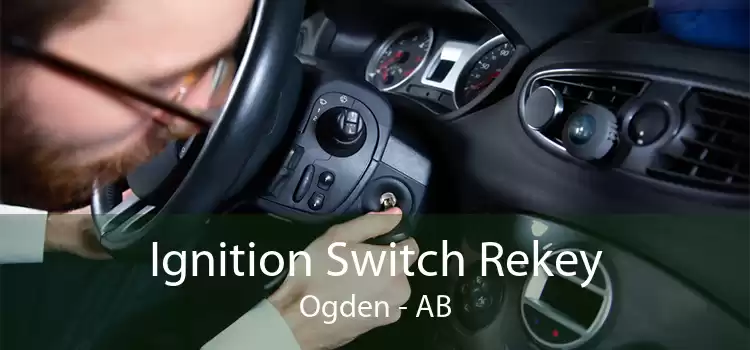 Ignition Switch Rekey Ogden - AB