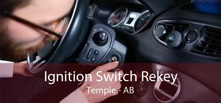 Ignition Switch Rekey Temple - AB