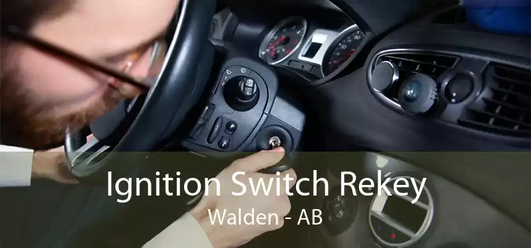 Ignition Switch Rekey Walden - AB