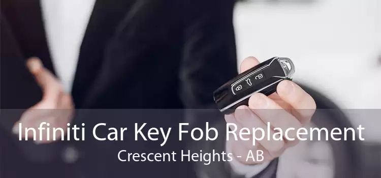 Infiniti Car Key Fob Replacement Crescent Heights - AB