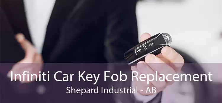 Infiniti Car Key Fob Replacement Shepard Industrial - AB