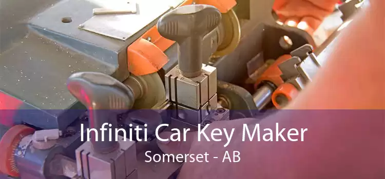 Infiniti Car Key Maker Somerset - AB