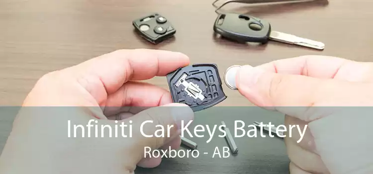 Infiniti Car Keys Battery Roxboro - AB