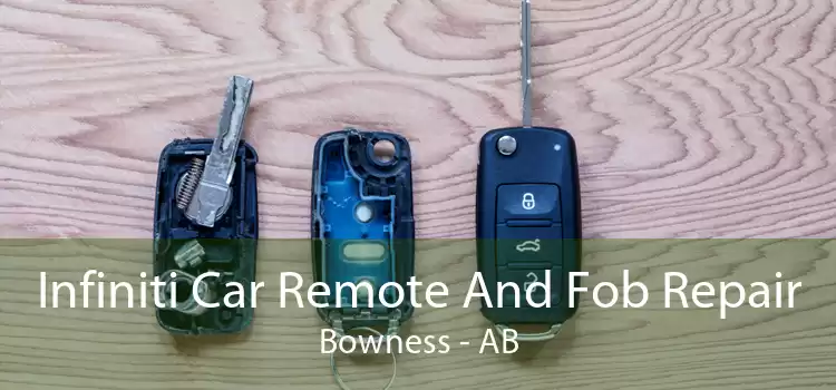 Infiniti Car Remote And Fob Repair Bowness - AB