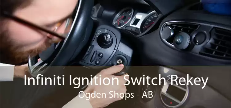 Infiniti Ignition Switch Rekey Ogden Shops - AB