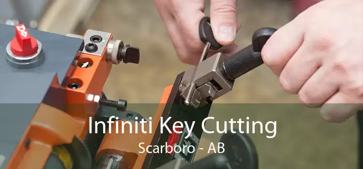 Infiniti Key Cutting Scarboro - AB