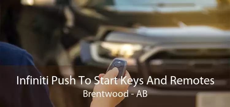 Infiniti Push To Start Keys And Remotes Brentwood - AB