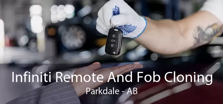 Infiniti Remote And Fob Cloning Parkdale - AB