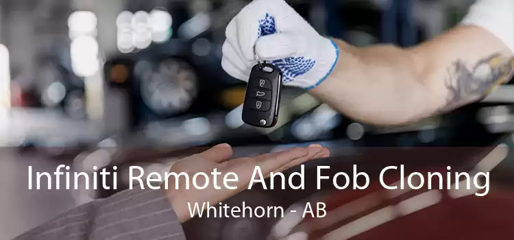 Infiniti Remote And Fob Cloning Whitehorn - AB