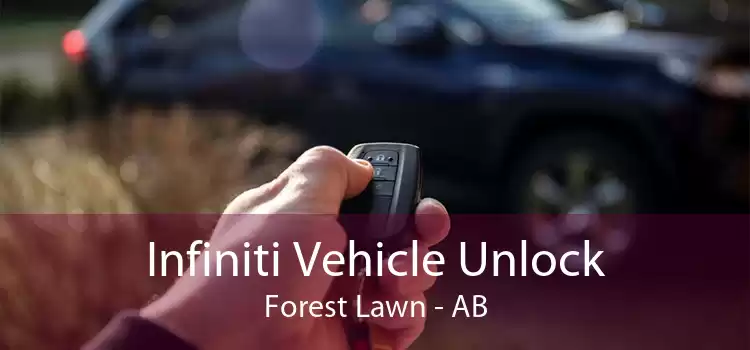 Infiniti Vehicle Unlock Forest Lawn - AB