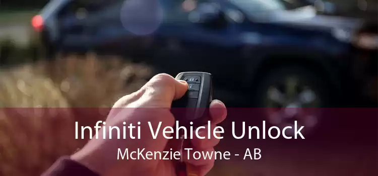 Infiniti Vehicle Unlock McKenzie Towne - AB