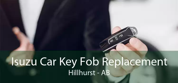 Isuzu Car Key Fob Replacement Hillhurst - AB