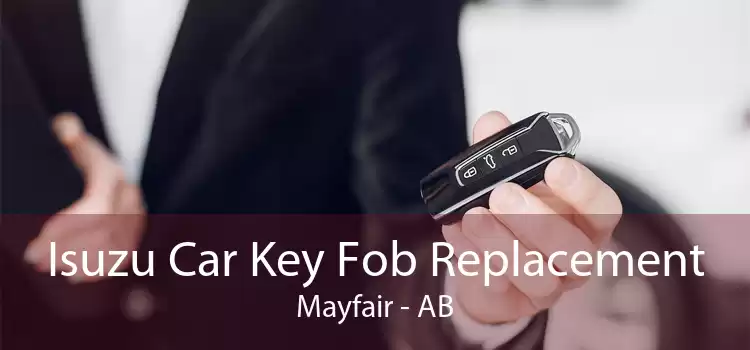 Isuzu Car Key Fob Replacement Mayfair - AB