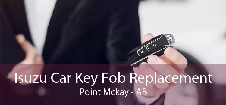 Isuzu Car Key Fob Replacement Point Mckay - AB