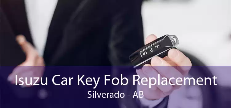 Isuzu Car Key Fob Replacement Silverado - AB