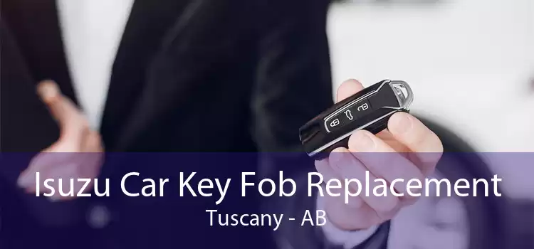 Isuzu Car Key Fob Replacement Tuscany - AB
