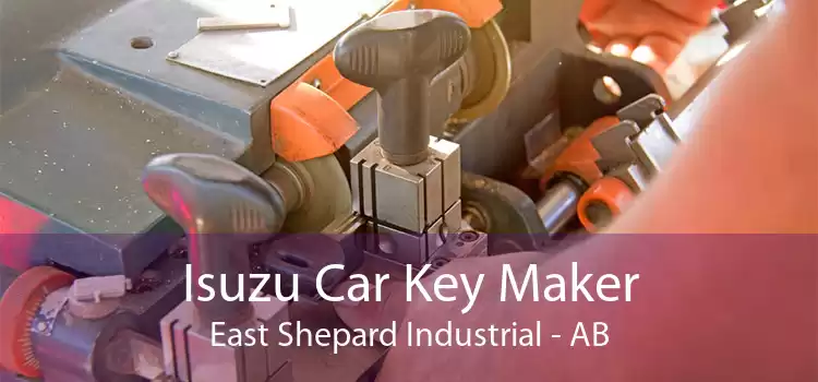 Isuzu Car Key Maker East Shepard Industrial - AB