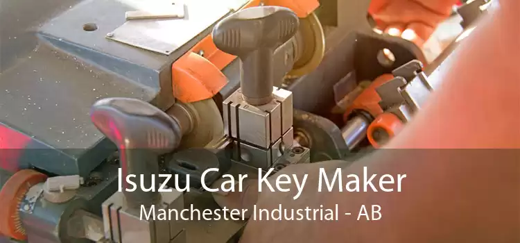Isuzu Car Key Maker Manchester Industrial - AB