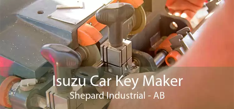 Isuzu Car Key Maker Shepard Industrial - AB