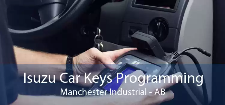 Isuzu Car Keys Programming Manchester Industrial - AB