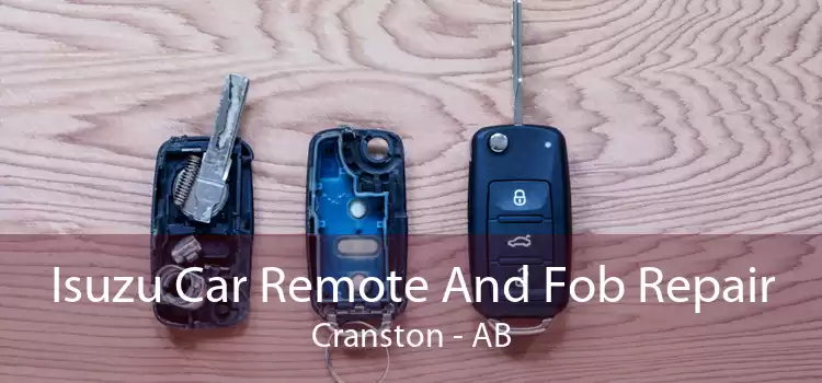 Isuzu Car Remote And Fob Repair Cranston - AB