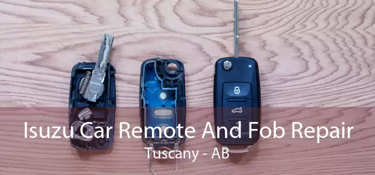 Isuzu Car Remote And Fob Repair Tuscany - AB