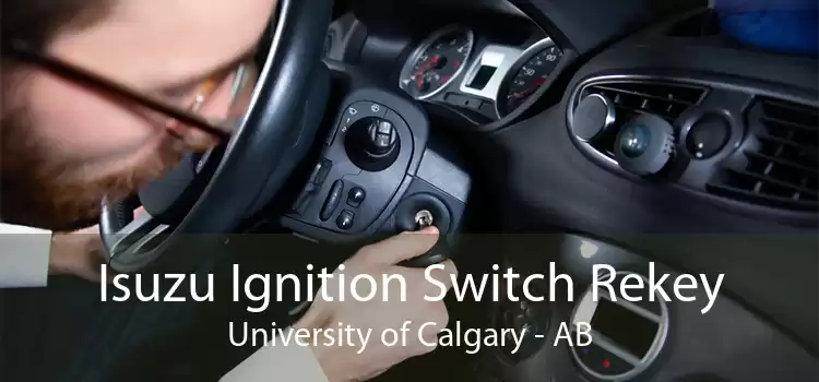 Isuzu Ignition Switch Rekey University of Calgary - AB