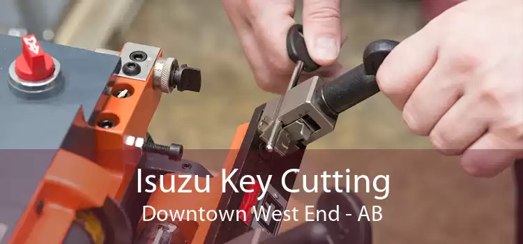 Isuzu Key Cutting Downtown West End - AB