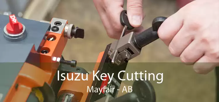 Isuzu Key Cutting Mayfair - AB