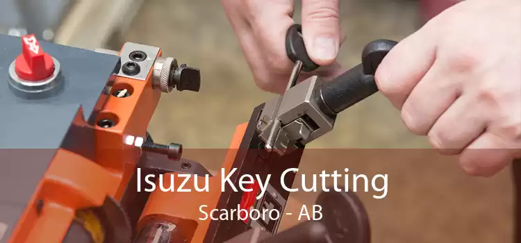 Isuzu Key Cutting Scarboro - AB