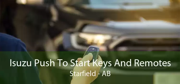 Isuzu Push To Start Keys And Remotes Starfield - AB